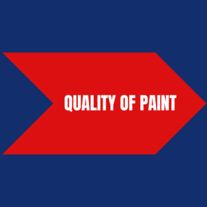 quality of paint is important when repainting your home